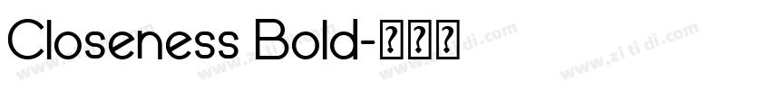 Closeness Bold字体转换 Closeness Bold字体转换